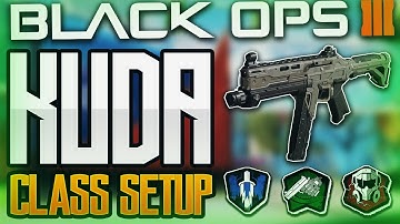 "BEST CLASS SETUP" - Best BLACK OPS 3 Class Setup | Kuda SMG Class Setup | Best Overall Setup (BO3)