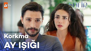 Ateş, Ferayeye Ay Işığı Diye Seslendi - Safir 4. Bölüm