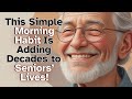 5 Minute Morning Ritual That Could Save Your Life After 65!