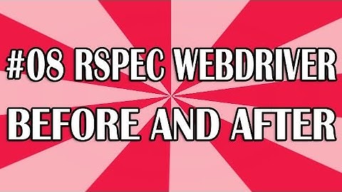 RSpec Tutorial for Beginners 08 (Before and After) | QAShahin