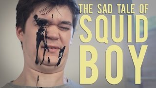 The sad tale of Squid Boy