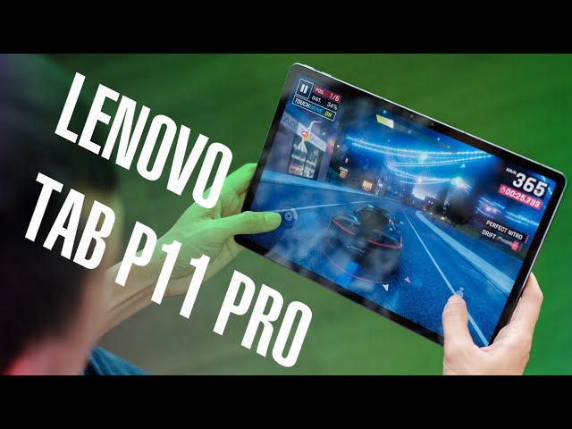 Trải nghiệm Lenovo Tab P11 Pro