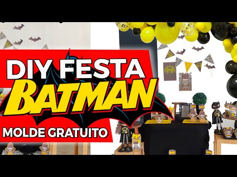 DIY - FESTA BATMAN com arquivos para imprimir