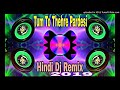 Tum To Thehre Pardesi Saath Kya Nibhavo Ge Remix By Dj Vikash