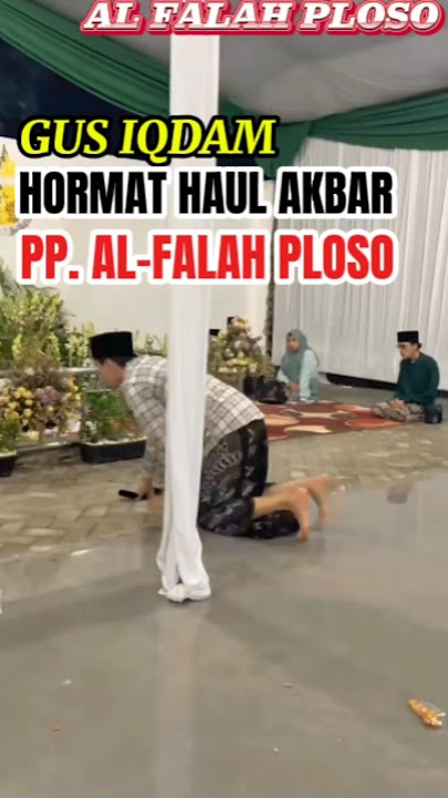 GUS IQDAM !! HAUL AKBAR 2024 AL FALAH PLOSO