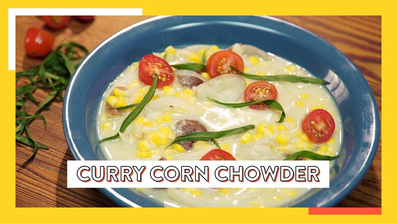 Curry Corn Chowder | Tastemade