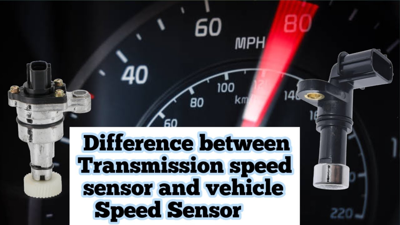 Speed Sensor In Car Difference between Transmission speed sensor and vehicle Speed Sensor ...