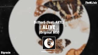 Drifter5 feat  AXYL   ALIVE