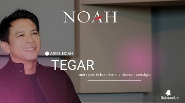 Ariel NOAH – Tegar