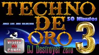 Megamix Techno de Oro 3 - DJ Destroyer zero.