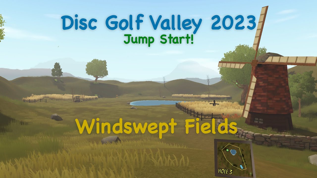 Disc Golf Valley 2023 Jump Start Windswept Fields YouTube
