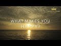 What Makes You Happy? - Crown & Champa Resorts