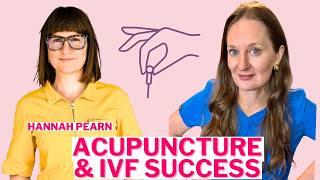 Ep 176 Acupuncture and IVF Success with Hannah Pearn