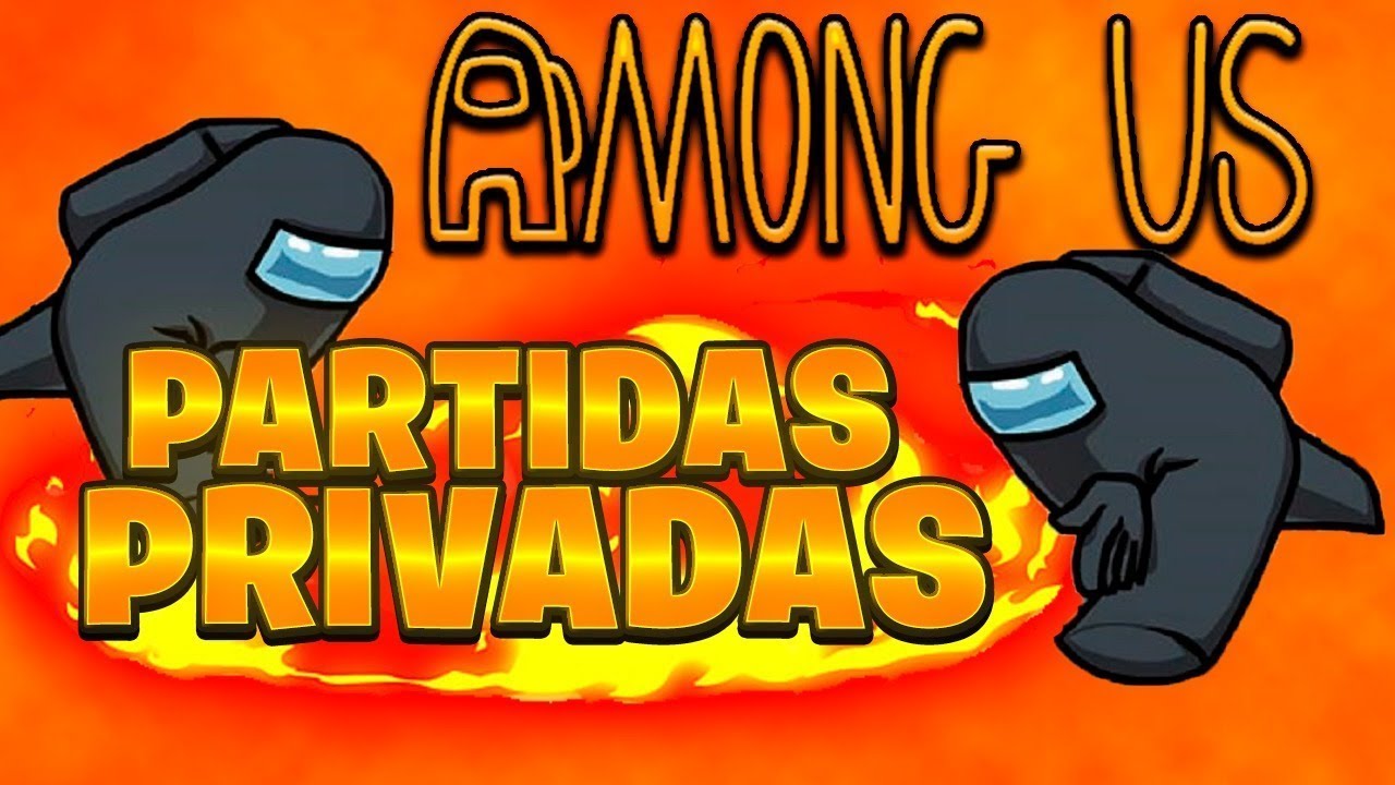 🔴PARTIDAS PRIVADAS AMONG US EN DIRECTO CON SUBS EN PC y MÓVIL!🔥