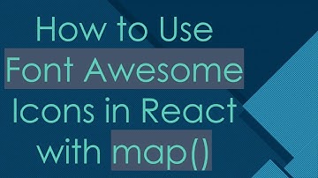 How to Use Font Awesome Icons in React with map()