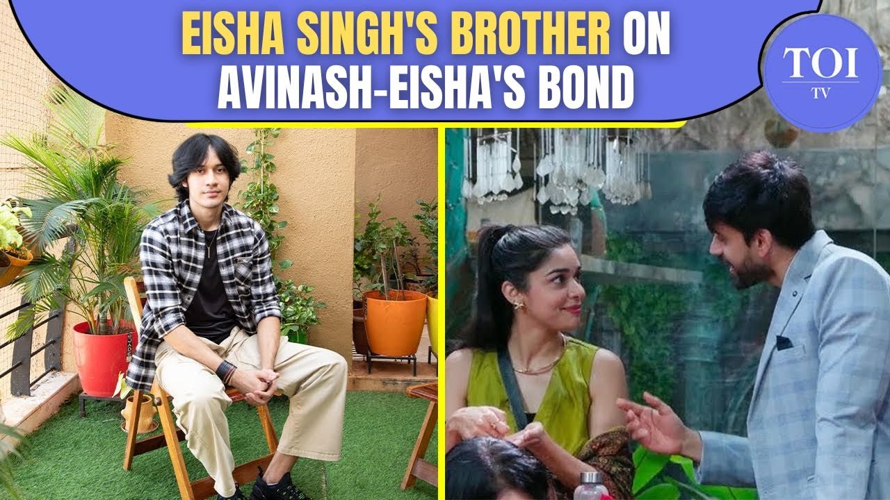 Eisha's Brother Rudraksh On Bond With Avinash, Vivian Dsena, Karan Veer, Bigg Boss 18's Top 5