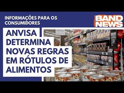 Anvisa determina novas regras em rótulos de alimentos