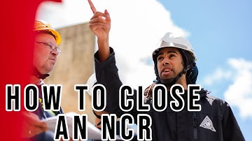 How To Close a Nonconformance Report or NCR
