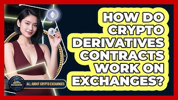 How Do Crypto Derivatives Contracts Work On Exchanges? - All About Crypto Exchanges