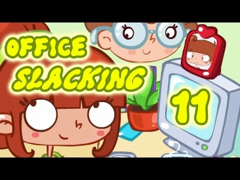 ★☆Office Slacking 11 Gameplay Fun Slacking Games For Kids★☆