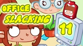 ★☆Office Slacking 11 Gameplay Fun Slacking Games For Kids★☆