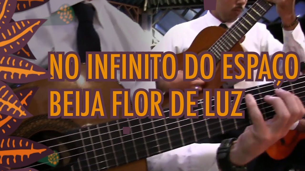 Beija Flor de Luz / No Infinito do Espaço - 29/09/2018