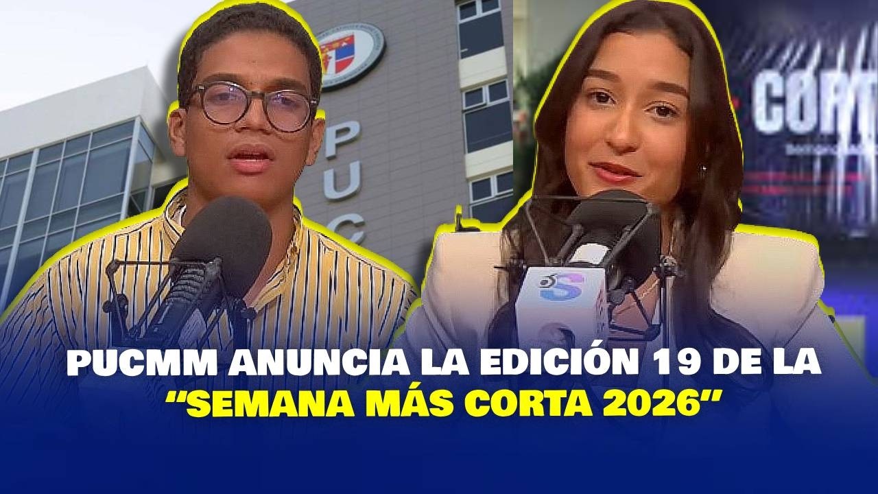 PUCMM ANUNCIA LA EDICIÓN 19 DE LA “SEMANA MÁS CORTA 2026” -  ENMANUEL ROSADO Y GABRIELA MERCADO