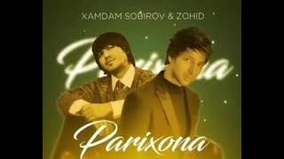 Xamdam & Zohid - Parixona