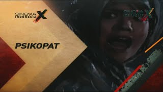 Promo Sinema Indonesia X : Psikopat