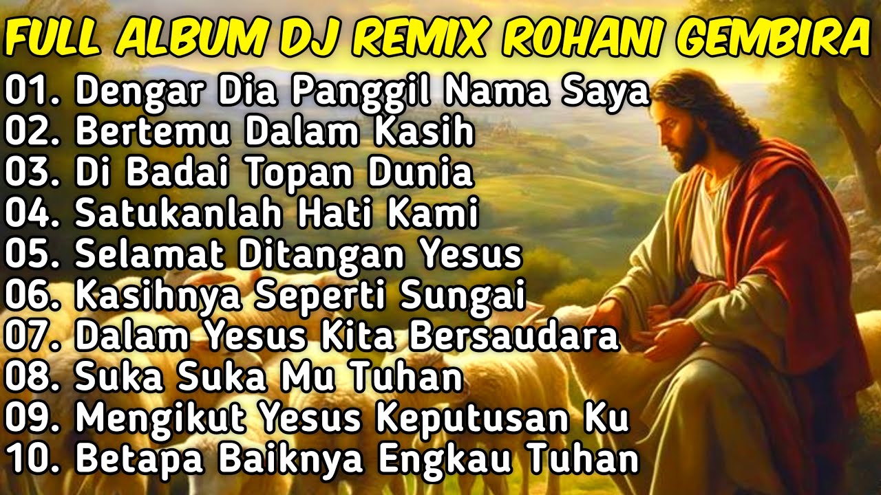 FULL ALBUM - KUMPULAN REMIX LAGU ROHANI CERIA PILIHAN TERBAIK 2025 JIRO ...