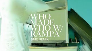 WhoMadeWho &amp; Rampa - UUUU (&amp;ME Remix) (Official Audio)