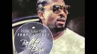 Prince Kaybee ft Audrey (Original Version)