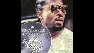 Prince Kaybee ft Audrey (Original Version)