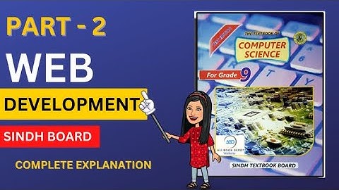 Computer (9th) | Chapter # 06 (Part 1) | WEB DEVELOPMENT | Karachi Board | Areeba Khan