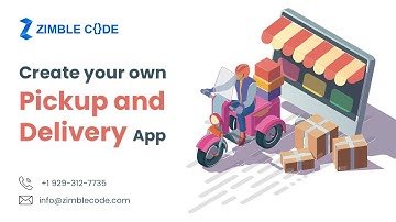 Create your own Pickup and Delivery App | ZimbleCode
