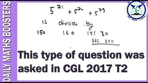 DMB 7 : Divisibility problem asked in CGL 17 | Number System | SSC CGL mathematics