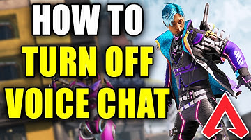 How To Turn Off Voice Chat & Mute Team On Apex Legends - Easy Guide