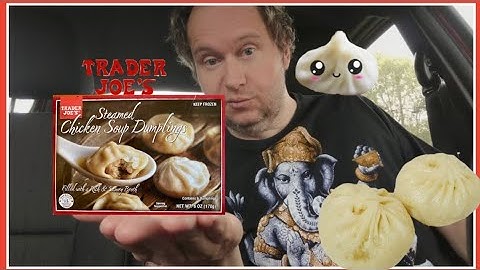 Trader Joe’s Steamed Chicken Soup Dumplings Review
