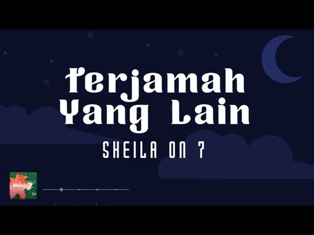 Sheila On 7 - Terjamah Yang Lain class=