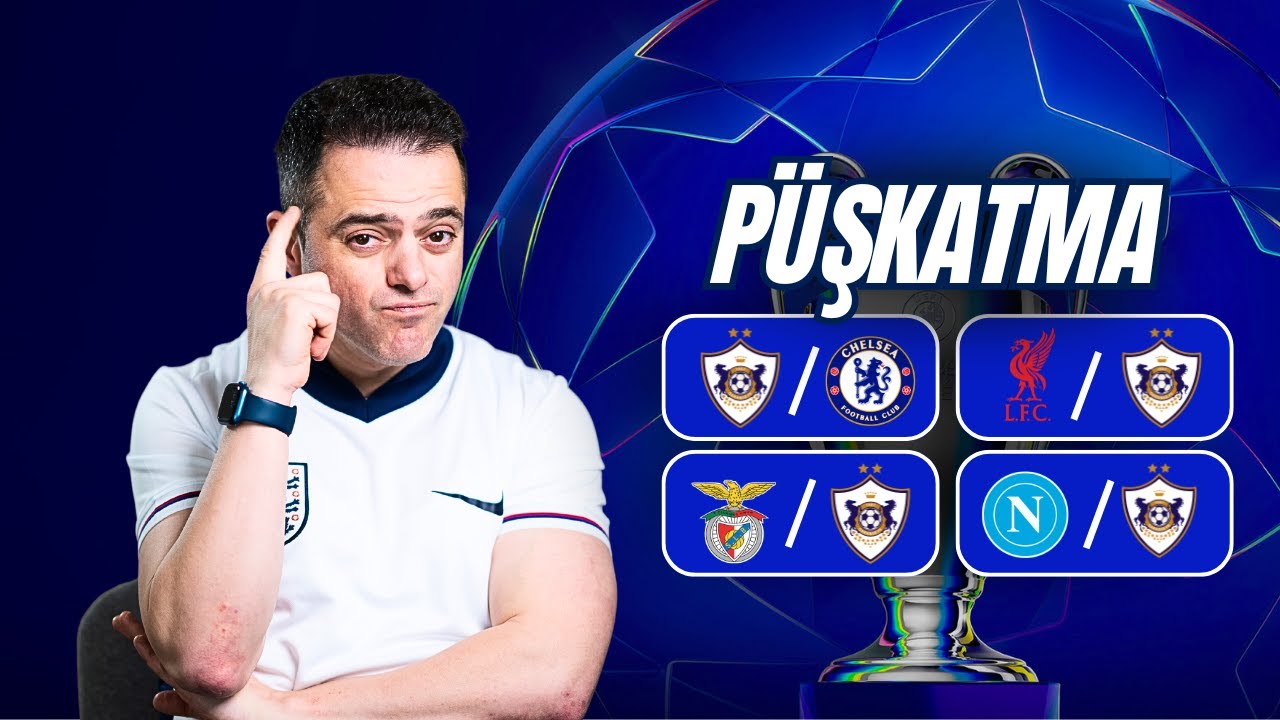 QARABAĞ ÇEMPİONLAR LİQASINDA! | Püşkatma və gözləntilər