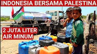 INDONESIA SELALU BERSAMA PALESTINA, AIR 2 JUTA LITER AIR MINUM