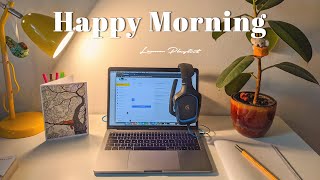 [Playlist] Positive songs to boost your mood ☘ A Happy Morning