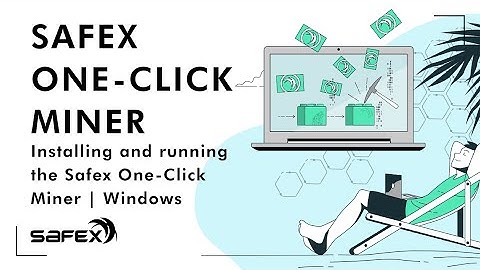 Safex One-Click Miner | Windows Guide