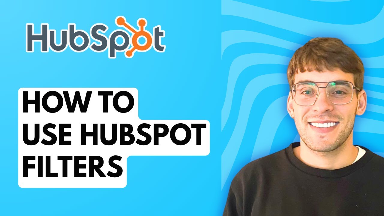 How to Use HubSpot Filters [2026 Full Guide] - YouTube