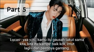 ff INDO [TAEYONG] ✔SuperM✔_(a real-world Handsome Vampire) pt.5