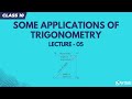 Some Applications of Trigonometry L5 | NCERT Class 10 Maths