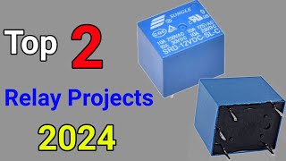 Top 2 Easy Circuits Using Relay 2024