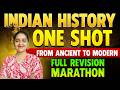 Ultimate Indian History Revision Marathon | Full Length Video | By Tanuja Madam
