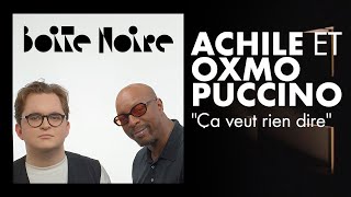 Achile et Oxmo Puccino chantent un titre qui représente bien 2020 : "Ça veut rien dire". 🎤