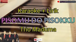 Download Lagu Karaoke Pisomu Do Pisokku || Trio Maduma || Lagu Batak Lawas MP3 Download Lagu Karaoke Pisomu Do Pisokku || Trio Maduma || Lagu Batak Lawas MP3